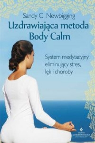 Uzdrawiajaca metoda Body Calm