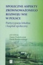 Spoleczne aspekty zrownowazonego rozwoju wsi w Polsce