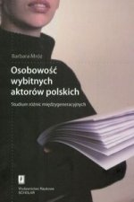 Osobowosc wybitnych aktorow polskich