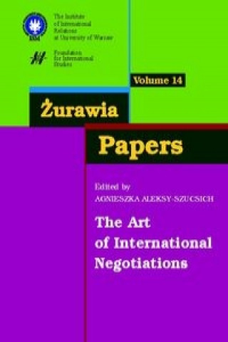 Zurawia Papers 14 The Art of International Negotiations