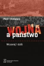 Wojna a panstwo Wczoraj i dzis