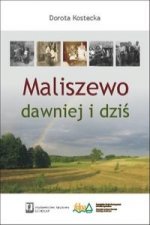 Maliszewo dawniej i dzis