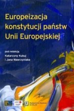 Europeizacja konstytucji panstw Unii Europejskiej