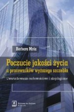 Poczucie jakosci zycia u pracownikow wyzszego szczebla