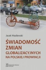 Swiadomosc zmian globalizacyjnych na polskiej prowincji