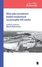 Wies jako przedmiot badan naukowych na poczatku XXI wieku