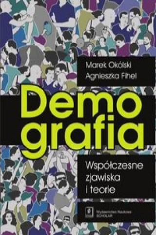 Demografia Wspolczesne zjawiska i teorie