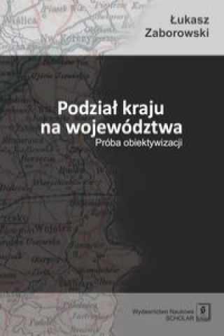 Podzial kraju na wojewodztwa