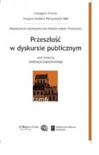 Przeszlosc w dyskursie publicznym