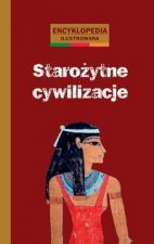 Starozytne cywilizacje encyklopedia ilustrowana