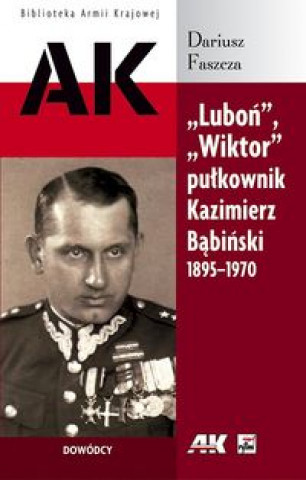 Lubon Wiktor pulkownik Kazimierz Babinski 1895-1970