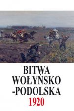 Bitwa Wolynsko-Podolska 5 IX - 21 X 1920