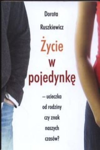 Zycie w pojedynke