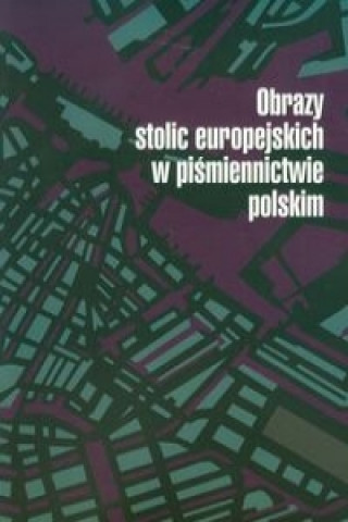 Obrazy stolic europejskich w pismiennictwie polskim