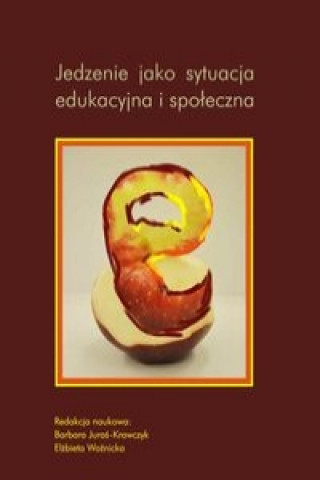 Jedzenie jako sytuacja edukacyjna i spoleczna