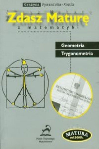 Zdasz mature z matematyki Geometria Trygonometria