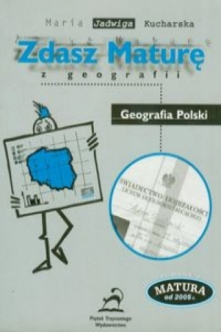 Zdasz mature z geografii Geografia Polski