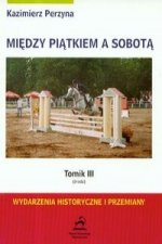 Miedzy piatkiem a sobota