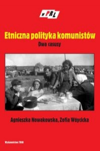 Etniczna polityka komunistow Dwa casusy