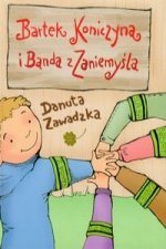 Bartek Koniczyna i banda z Zaniemysla