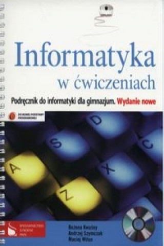 Informatyka w cwiczeniach Podrecznik z plyta CD