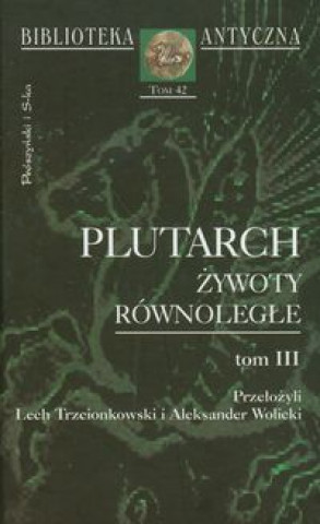 Plutarch Zywoty rownolegle Tom 3