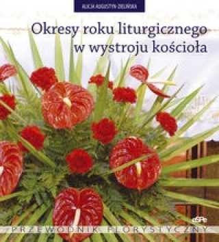 Okresy roku liturgicznego w wystroju kosciola