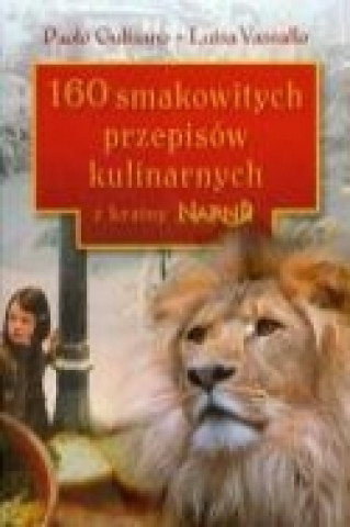 160 smakowitych przepisow kulinarnych z krainy Narnii