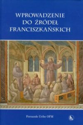 Wprowadzenie do zrodel franciszkanskich