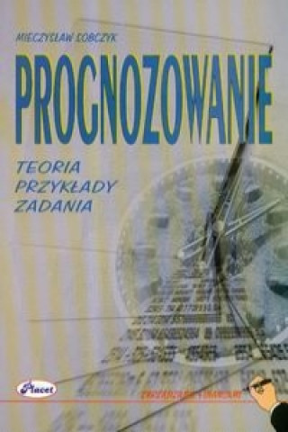 Prognozowanie Teoria przyklady zadania