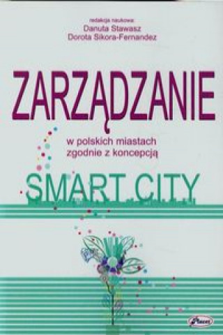 Zarzadzanie w polskich miastach zgodnie z koncepcja Smart City