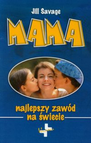 Mama Najlepszy zawod na swiecie