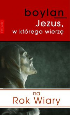 Jezus w ktorego wierze