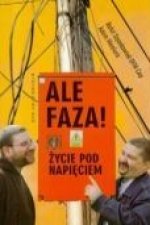 Ale faza Zycie pod napieciem