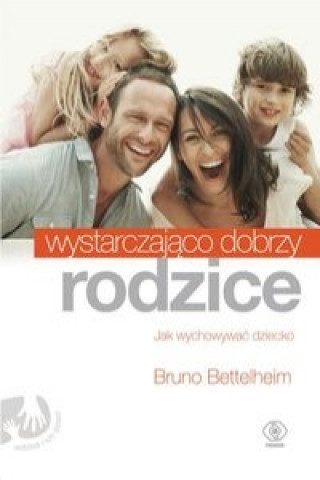 Wystarczajaco dobrzy rodzice