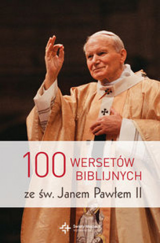 100 wersetow biblijnych ze sw. Janem Pawlem II