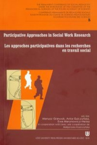 Participative approaches in social work research Les approches participatives dans les recherches en travail social