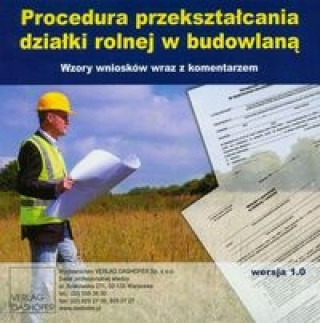 Procedura przeksztalcania dzialki rolnej w budowlana