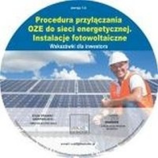 Procedura przylaczania OZE do sieci energetycznej Instalacje fotowoltaiczne