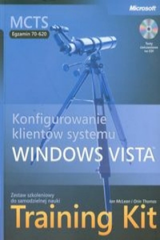 MCTS Egzamin 70-620 Konfigurowanie klientow systemu Windows Vista Training Kit + CD