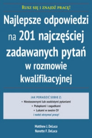 Najlepsze odpowiedzi na 201 najczesciej zadawanych pytan w rozmowie kwalifikacyjnej