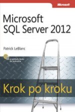 Microsoft SQL Server 2012 Krok po kroku