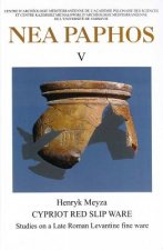 NEA Paphos V: Cypriot Red Slip Ware: Studies on a Late Roman Levantine Fine Ware