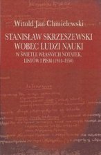 Stanislaw Skrzeszewski wobec ludzi nauki
