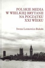 Polskie media w Wielkiej Brytanii na poczatku XXI wieku