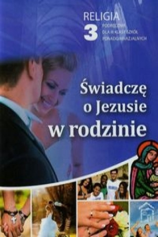 Swiadcze o Jezusie w rodzinie 3 Podrecznik