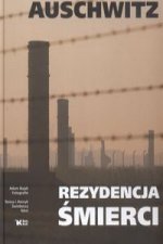 Auschwitz Rezydencja smierci