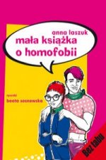 Mala ksiazka o homofobii