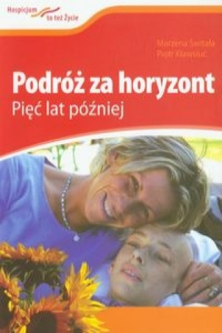 Podroz za horyzont Piec lat pozniej