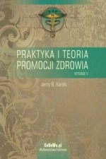 Praktyka i teoria promocji zdrowia